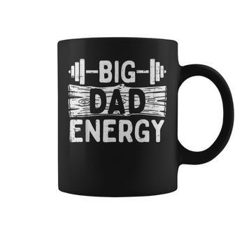Fathers Day Gym Dad Big Energy Barbel Workout Daddy Papa Coffee Mug - Monsterry DE