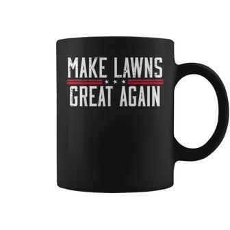 Fathers Day Make Lawns Great Again Gardener Dad Papa Coffee Mug - Thegiftio UK