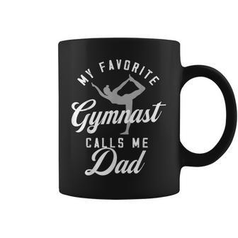 My Favorite Gymnast Calls Me Dad Mat Sports Gymnastics Coffee Mug - Thegiftio UK