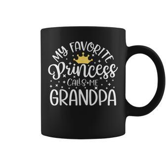 My Favorite Princess Calls Me Grandpa Father's Day Coffee Mug - Thegiftio UK