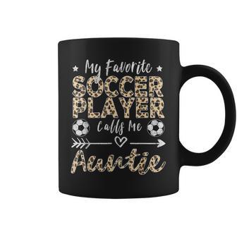 My Favorite Soccer Player Calls Me Auntie Soccer Aunt Coffee Mug - Thegiftio UK