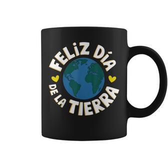Feliz Dia De La Tierra Happy Earth Day Spanish Coffee Mug - Thegiftio UK