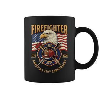 Firefighter 250Th 1776-2026 Fire Dept Celebrating America’S Coffee Mug | Seseable UK