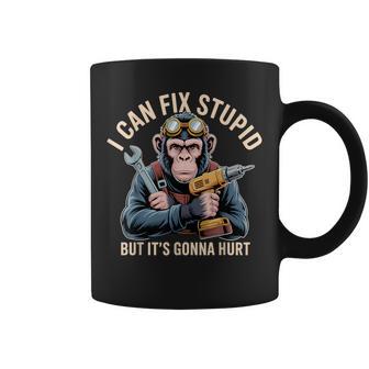 I Can Fix Stupid But It's Gonna Hurt Monkey Coffee Mug - Thegiftio UK