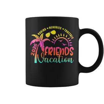 Friends Vacation 2026 Making Memories Together Summer Trip Coffee Mug | Seseable UK