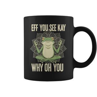 Frog Eff You See Kay Why Oh You Coffee Mug - Thegiftio UK