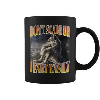 Alpha Wolf Meme Don't Scare Me I Fart Easily Bootleg Coffee Mug - Thegiftio UK