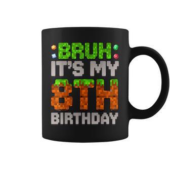 Birthday Boy Bruh It's My 8Th Birthday Gamer Pixel Coffee Mug - Thegiftio
