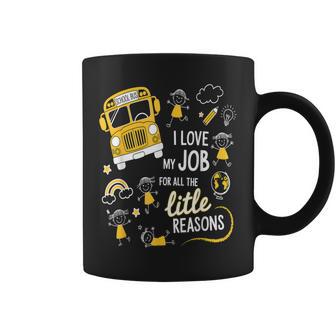 Bus Driver I Love My Job Little Reasons Back To School Coffee Mug - Thegiftio