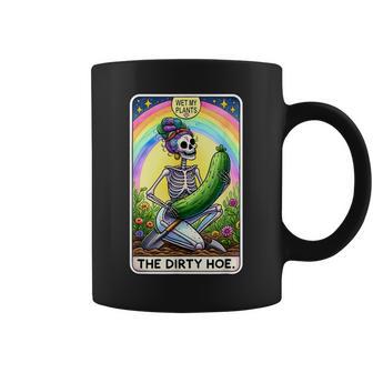 Dirty Gardening For Tarot Card The Dirty Hoe Coffee Mug - Thegiftio