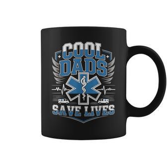 Emt Cool Dads Save Lives Paramedic Fathers Day Coffee Mug - Thegiftio UK