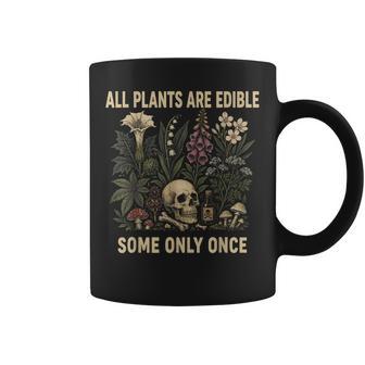 Gardening Humor All Plants Are Edible Some Only Once Coffee Mug - Monsterry UK