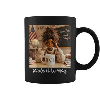 Made It To May Black Girls Meme Last Day Of School Coffee Mug - Thegiftio UK