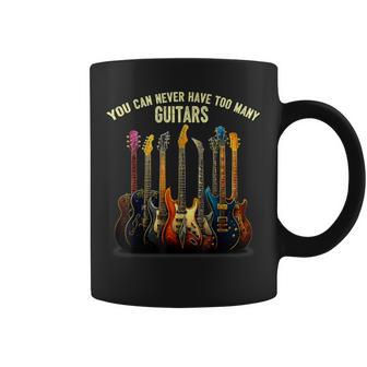 Music You Can Never Have Too Many Guitars Coffee Mug | Seseable UK