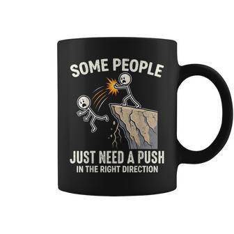 Some People Just Need A Push In The Right Direction Coffee Mug - Thegiftio UK