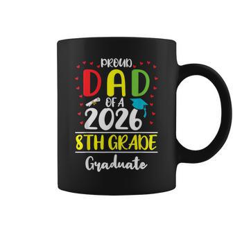 Proud Dad Of A Class Of 2026 8Th Grade Graduate Coffee Mug - Thegiftio UK
