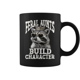 Raccoon Feral Aunts Build Character Feral Aunt Coffee Mug - Thegiftio UK