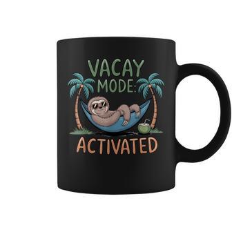 Sloth Vacay Mode Activated Chill Vacation Vibes Coffee Mug - Thegiftio