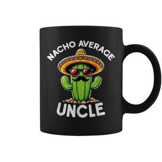 Uncle Joke Nacho Average Uncle Cool Family Father Coffee Mug - Thegiftio UK