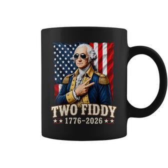 George Washinton Two Fiddy 2 Fiddy 250 Anniversary 4Th July Coffee Mug - Thegiftio UK