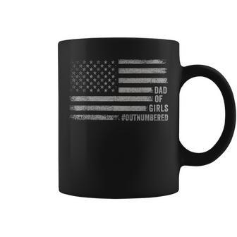 Girl Father's Day Daddy & Dad Of Girls Outnumbered Us Flag Coffee Mug - Monsterry