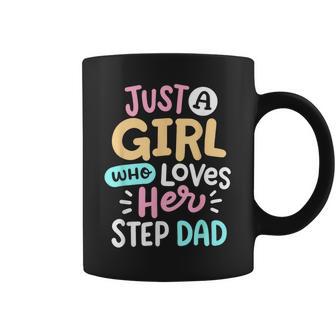 A Girl Who Loves Her Step Dad Cute Father Daughter Matching Coffee Mug - Thegiftio