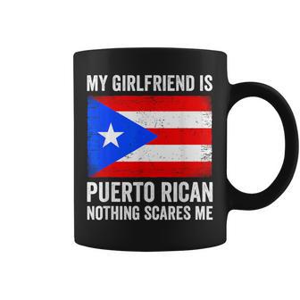 My Girlfriend Is Puerto Rican Nothing Scares Me Puerto Rico Coffee Mug - Thegiftio UK