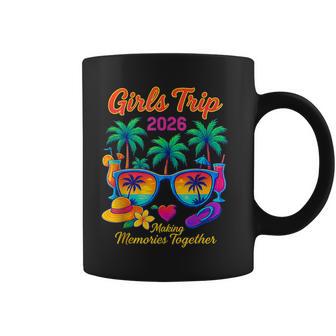 Girls Trip 2026 Making Memories Together Vacation 2026 Coffee Mug | Seseable UK