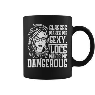 Glasses Make Me Sexy Locs Make Me Dangerous Coffee Mug - Thegiftio UK