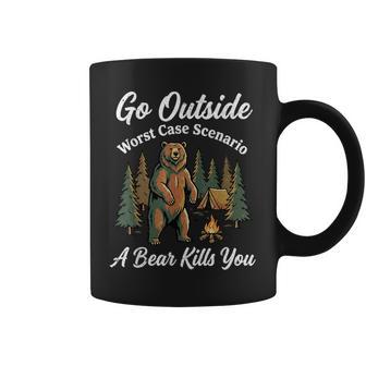 Go Outside Worst Case Scenario A Bear Kills You Hiking Coffee Mug - Thegiftio