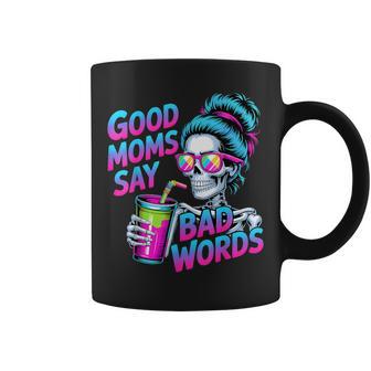 Good Moms Say Bad Words Skeleton Messy Bun Mom Mother's Day Coffee Mug - Thegiftio