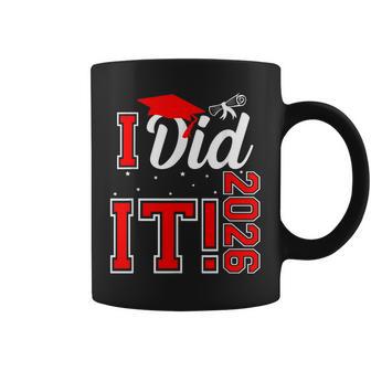 I Did It Graduation 2026 Graduate Class Of 2026 Senior 26 Coffee Mug - Thegiftio UK
