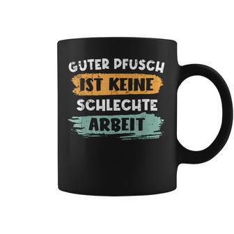 Guter Pfusch Ist Keinechlechte Arbeit Handwerker Tassen - Seseable