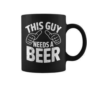 This Guy Needs A Beer Joke Bachelor Beer Party Drinking Team Coffee Mug - Thegiftio UK