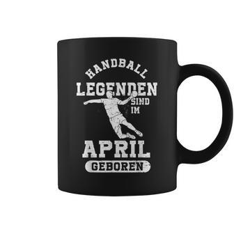 Handball Legendenind Im April Geboren Jungs Geburtstag Tassen - Seseable