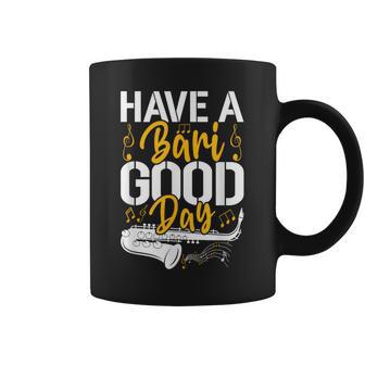 Have A Bari Good Day 面白いバリトンサックス奏者 コーヒーマグ - Kawaiitshirt