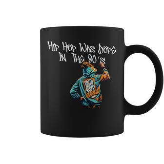 Hip Hop Fue Dope En 90 Graffiti Retro Rap Music Taza de café - Regaloses