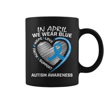 Hombres Es Niños Corazón En Abril Llevamos Concientización Azul Autismo Taza de café - Regaloses