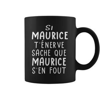 Homme Drôle Cadeau Humoristique Pour Prénom Maurice Tasse - Cadeauxyz