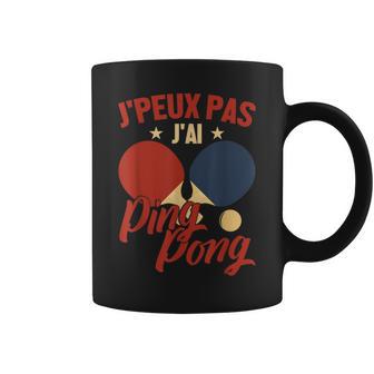Homme Les Amateurs De Tennis De Table J'peux Pas J'ai Ping Pong Tasse - Cadeauxyz