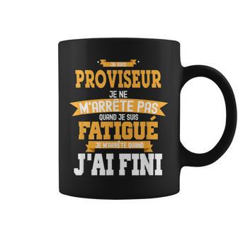 Homme Proviseur Je Ne M'arrête Pas Cadeau Ecole Homme Humour Tasse - Cadeauxyz