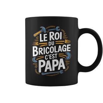 Humour Papa Bricoleur Roi Bricolage Fête Des Pères Tasse - Cadeauxyz