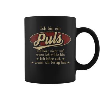 Ich Bin Ein Puls Ich Höre Nicht AufWenn Ich Müde Bin Ich Höre Auf Puls Name Koffiemok - Geschenkecke