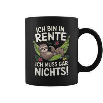 Ich Bin In Rente Ich Muss Gar Nichts Rente Tassen - Seseable