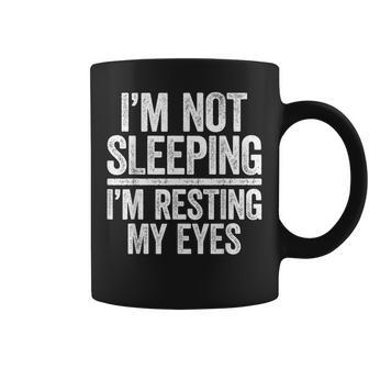 I'm Not Sleeping I'm Resting My Eyes Fathers Day Coffee Mug - Thegiftio UK