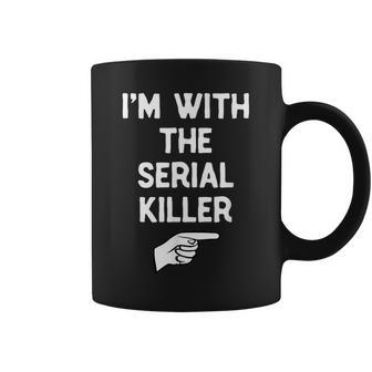 I’M With The Serial Killer Halloween Matching Costume Coffee Mug - Thegiftio UK