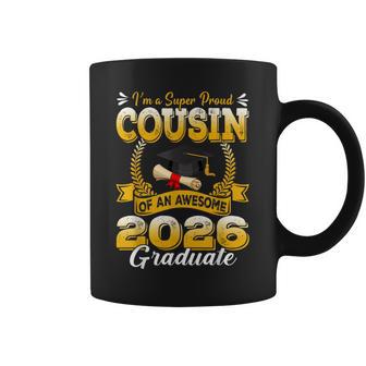 I'm A Super Proud Cousin Of An Awesome 2026 Graduate Coffee Mug - Monsterry