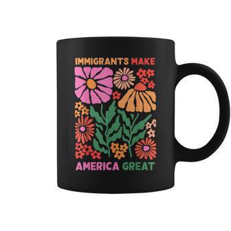 Immigrants Make America Great Human Rights Pro Immigrants Coffee Mug - Thegiftio UK