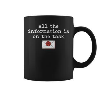All The Information Is On The Task Taskmaster Office Humor Coffee Mug - Thegiftio UK