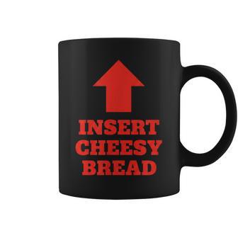 Insert Cheesy Bread Food Humorous Pizza Lover Coffee Mug - Thegiftio UK